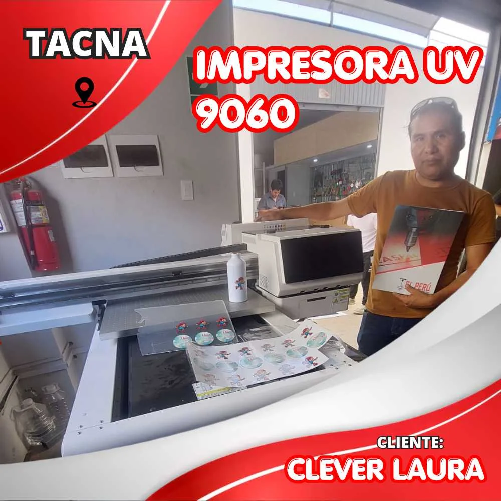 Cliente Clever Laura con impresora UV 9060 de SL Perú en Tacna