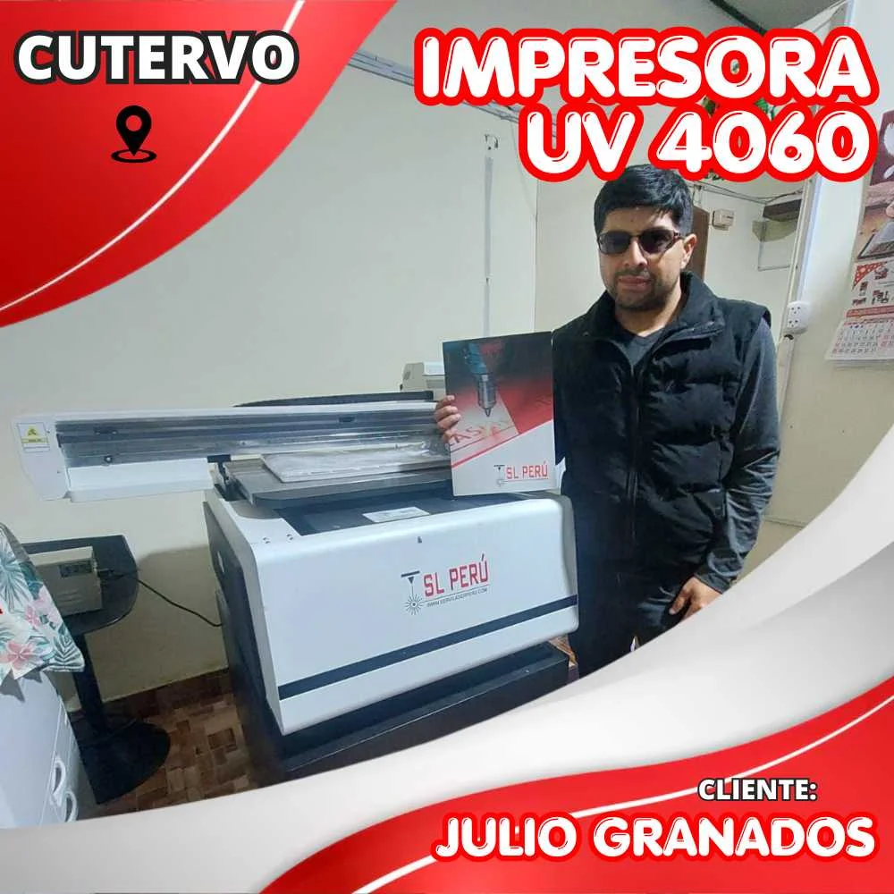 Cliente Julio Granados con impresora UV 4060 de SL Perú en Cutervo