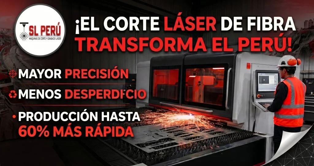 Corte láser de fibra en la industria metalmecánica del Perú