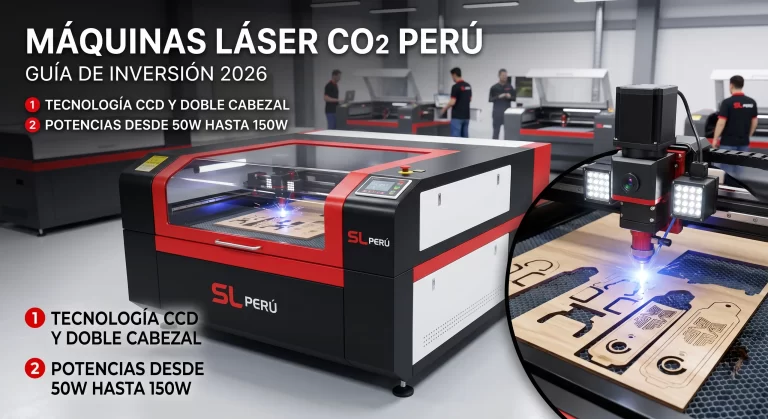 Guía de inversión 2026: Máquina láser CO2 con tecnología CCD y doble cabezal de 150W — SL Tecnología Perú